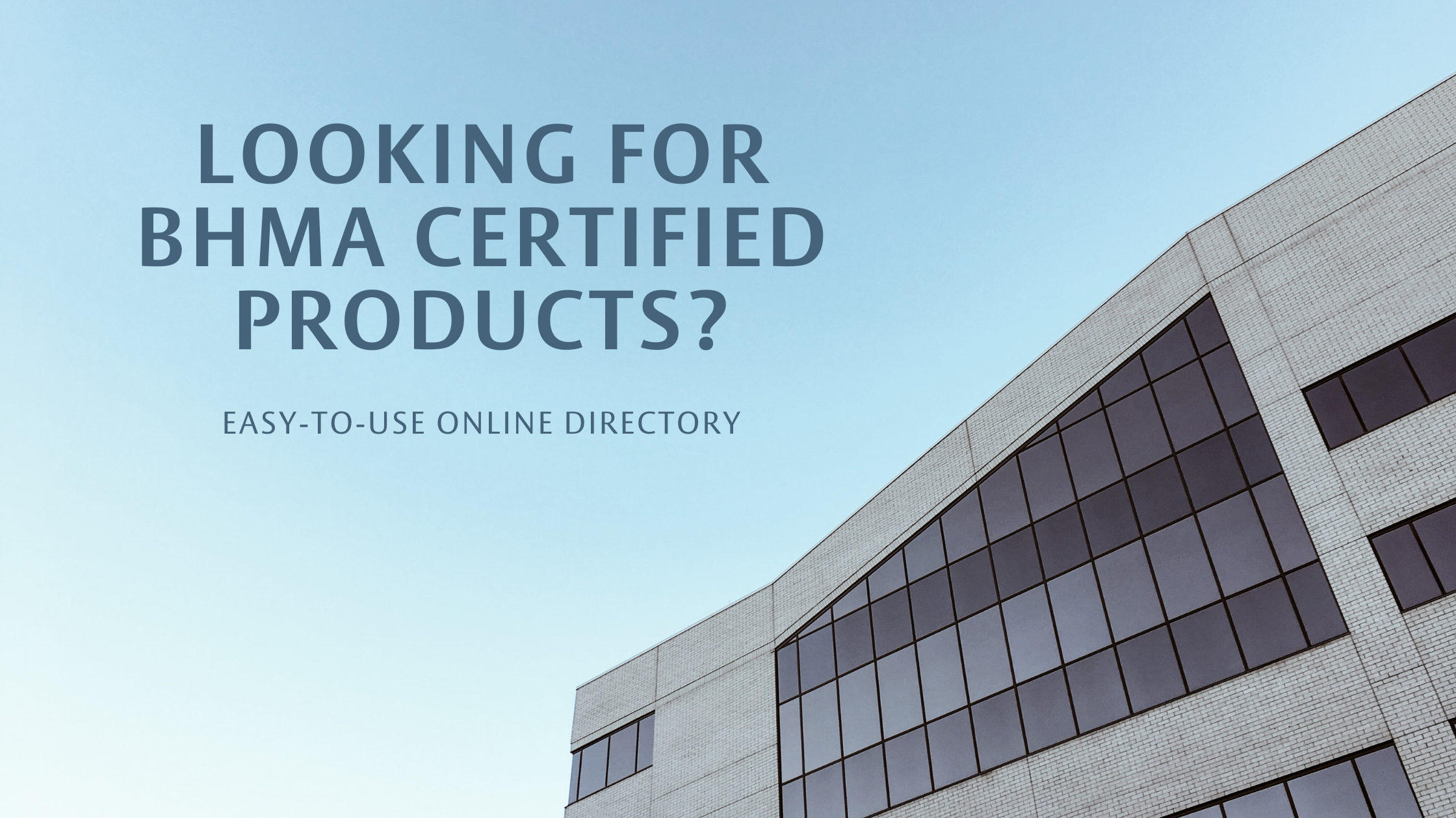 Where to Find BHMA Certified Products