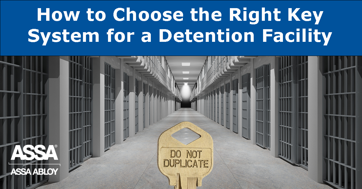 How to Choose the Right Key System for a Detention Facility