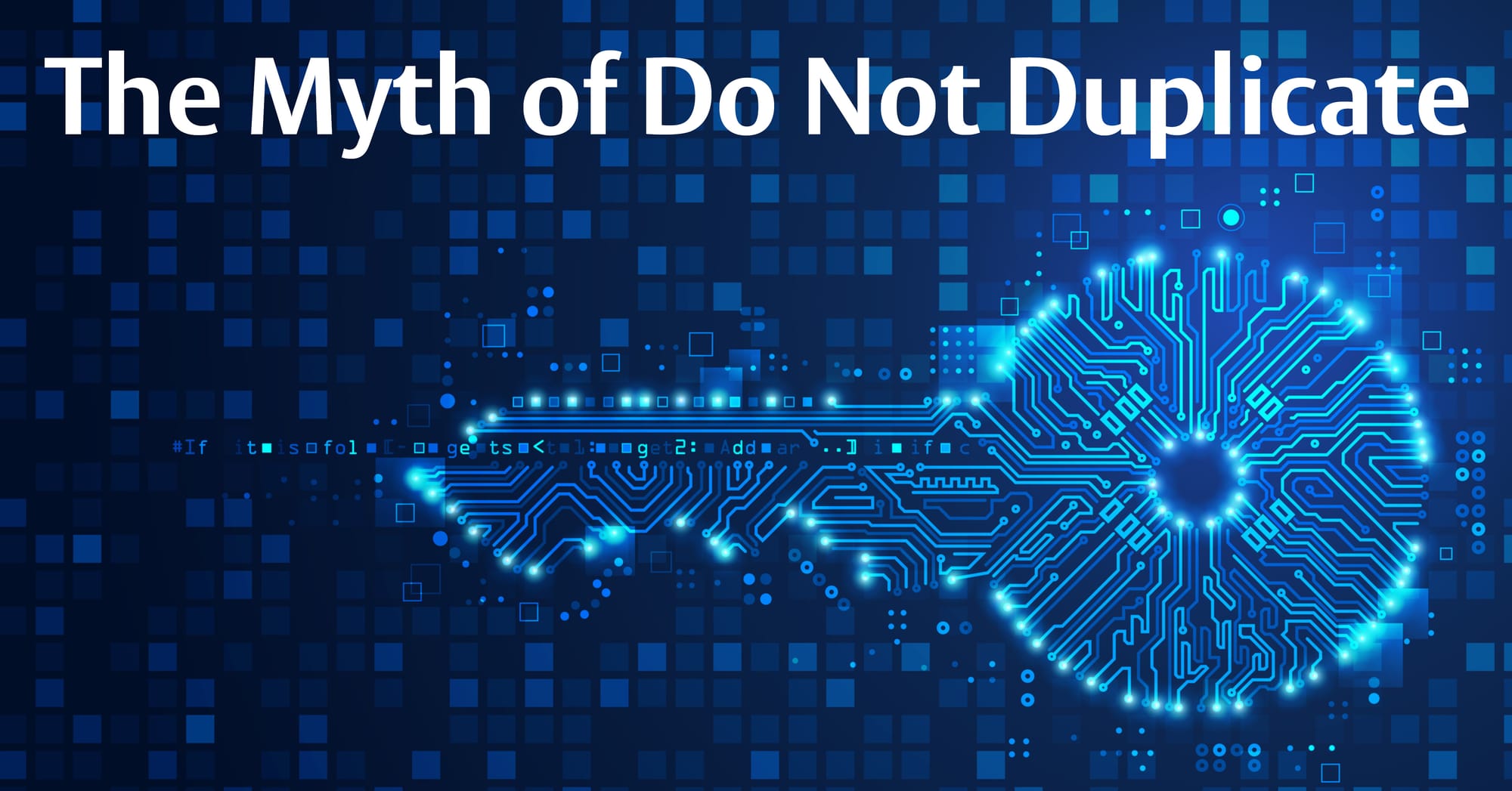 The Myth of “Do Not Duplicate”