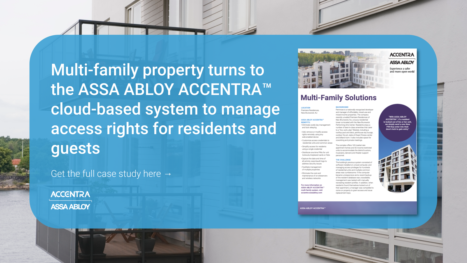 Multi-family property turns to the ASSA ABLOY ACCENTRA™ cloud-based system to manage access rights for residents and guests