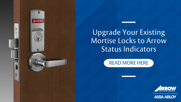 Upgrade Your Existing Mortise Locks to Arrow Status Indicators