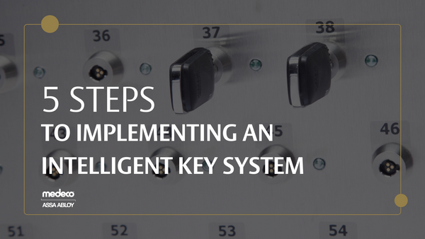 5 Steps to Implementing an Intelligent Key System