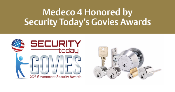Medeco 4 High Security Key System Honored by Security Today’s Govies Awards