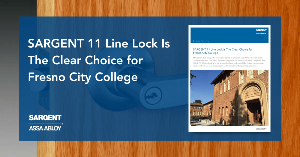 SARGENT 11 Line Lock Is The Clear Choice for  Fresno City College
