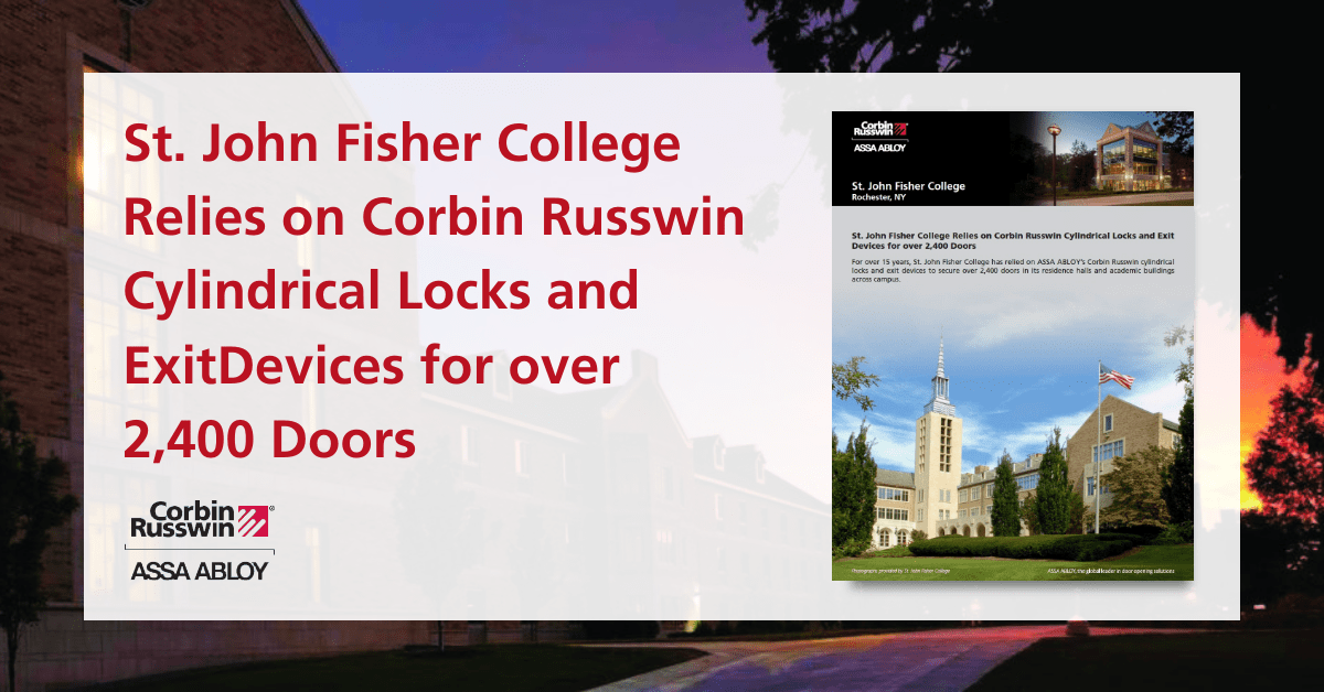 St. John Fisher College Relies on Corbin Russwin Cylindrical Locks and Exit Devices for over 2,400 Doors
