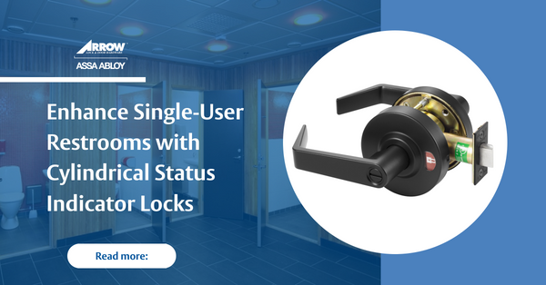 Enhance Single-User Restrooms with Cylindrical Status Indicator Locks