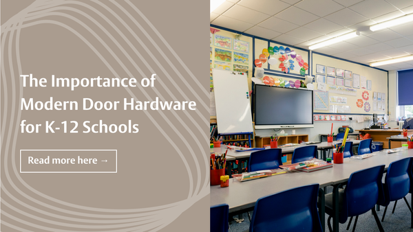 Understanding the Importance of Door Hardware for K-12 Schools