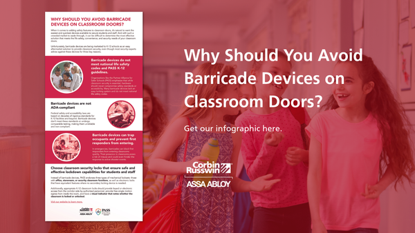 Top 3 Reasons to Avoid Barricade Devices on Classroom Doors