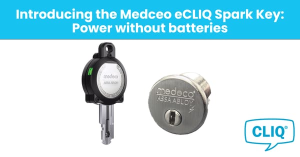 Introducing the Medeco eCLIQ® Spark Key: Power Without Batteries